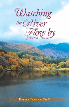 Watching The River Flow By - Trabold, Ph. D Robert