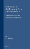 Participants in Old Testament Texts and the Translator: Reference Devices and Their Rhetorical Impact