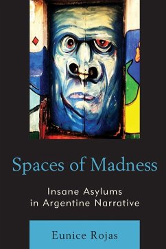 Spaces of Madness - Rojas, Eunice