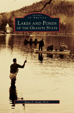 Lakes and Ponds of the Granite State - Heald, Bruce D.