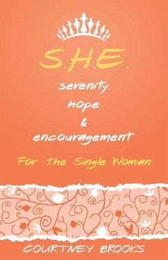 S.H.E. Serenity, Hope, and Encouragement - Brooks, Courtney