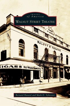 Walnut Street Theatre - Havard, Bernard; Sylvester, Mark D.