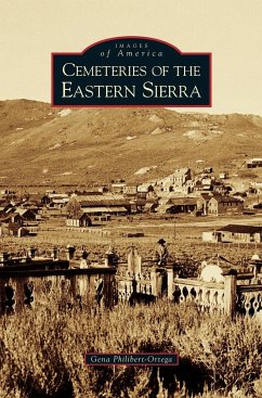 Cemeteries of the Eastern Sierra - Philibert-Ortega, Gena