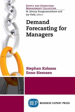 Demand Forecasting for Managers - Kolassa, Stephan; Siemsen, Enno