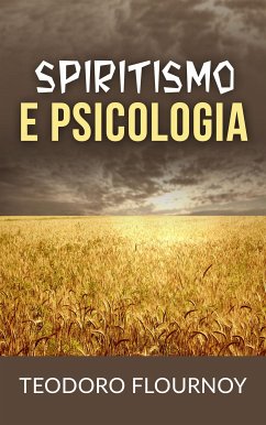 Spiritismo e psicologia (eBook, ePUB) - Flournoy, Teodoro