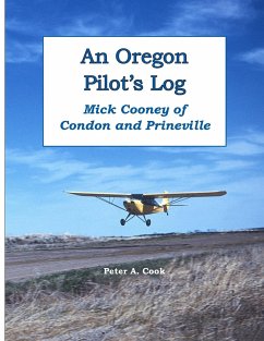 An Oregon Pilot's Log - Cook, Peter