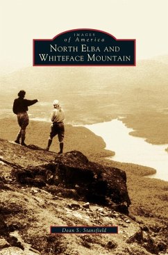 North Elba and Whiteface Mountain - Stansfield, Dean S.