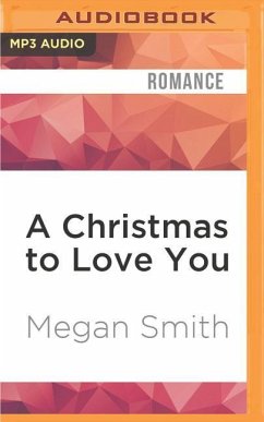 A Christmas to Love You - Smith, Megan