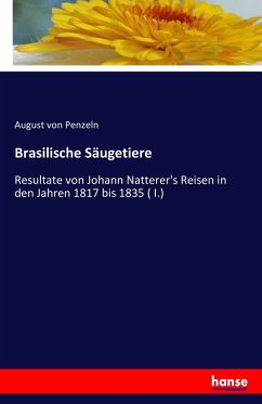 Brasilische Säugetiere - Pelzeln, August von