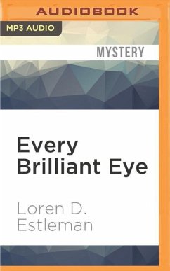 Every Brilliant Eye - Estleman, Loren D.