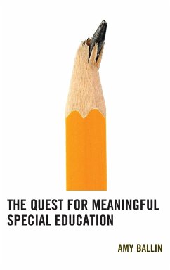 The Quest for Meaningful Special Education - Ballin, Amy