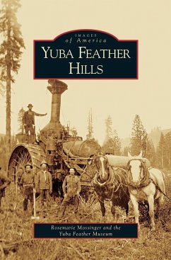 Yuba Feather Hills - Mossinger, Rosemarie; Yuba Feather Museum
