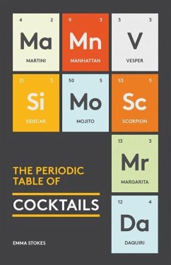 The Periodic Table of Cocktails - Stokes, Emma