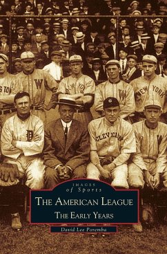 American League; The Early Years 1901-1920 - Poremba, David Lee