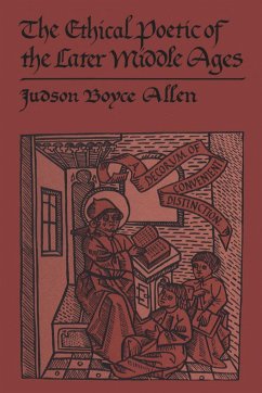 The Ethical Poetic of the Later Middle Ages - Allen, Judson Boyce