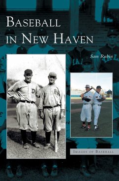 Baseball in New Haven - Rubin, Sam