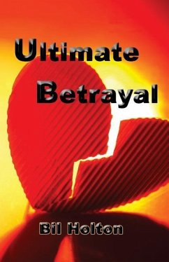 Ultimate Betrayal - Holton, Bil