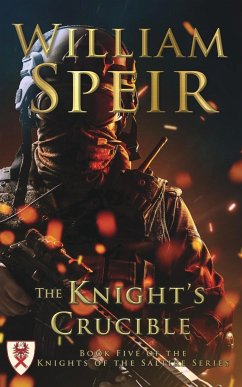 The Knight's Crucible - Speir, William