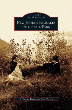 New Jersey's Palisades Interstate Park - Davis, E. Emory; Nelsen, Eric