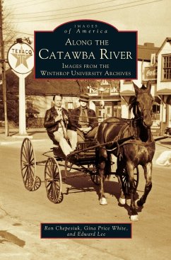 Along the Catawba River - Chepesiuk, Ron; Price White, Gina; Lee, Edward