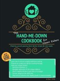 The Hand-Me-Down Cookbook for Clean Eaters