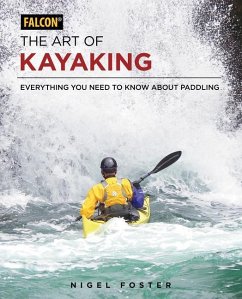 The Art of Kayaking - Foster, Nigel