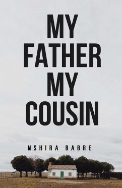 My Father My Cousin - Babre, Nshira