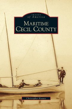 Maritime Cecil County - Knauss, Christopher