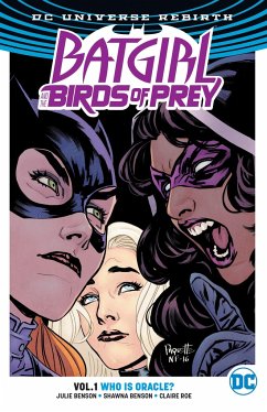 Batgirl and the Birds of Prey Vol. 1: Who Is Oracle? (Rebirth) - Benson, Shawna; Benson, Julie