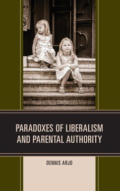 Paradoxes of Liberalism and Parental Authority - Arjo, Dennis