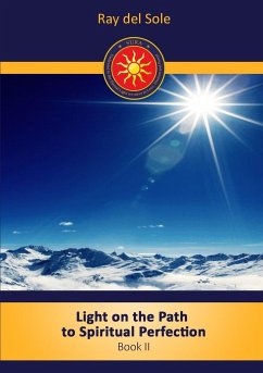 Light on the path to spiritual perfection - Book II - Del Sole, Ray