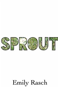 Sprout - Rasch, Emily