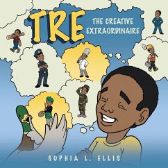 Tre: The Creative Extraordinaire - Ellis, Sophia L.
