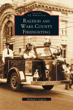 Raleigh and Wake County Firefighting - Legeros, Michael John