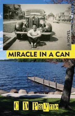 Miracle in a Can - Payne, C. D.