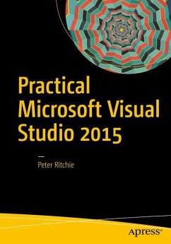 Practical Microsoft Visual Studio 2015 - Ritchie, Peter