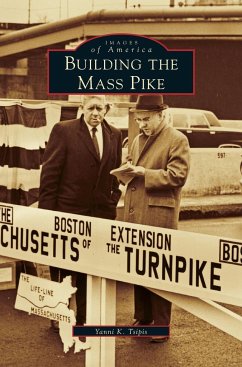 Building the Mass Pike - Tsipis, Yanni K.