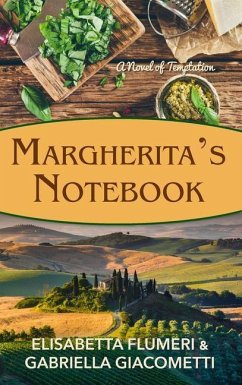 Margherita's Notebook: A Novel of Temptation - Flumeri, Elisabetta; Giacometti, Gabriella