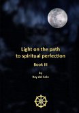 Light on the path to spiritual perfection - Book III