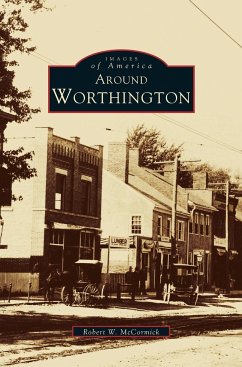 Around Worthington - McCormick, Robert W.