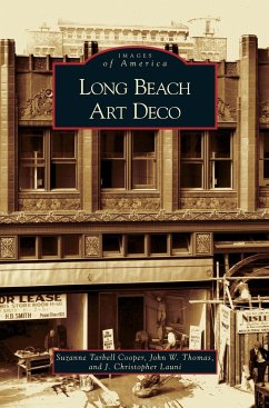 Long Beach Art Deco - Thomas, John W.; Launi, J. Christopher; Tarbell Cooper, Suzanne