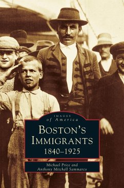 Boston's Immigrants - Price, Michael; Sammarco, Anthony Mitchell