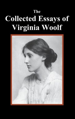 The Collected Essays of Virginia Woolf - Woolf, Virginia