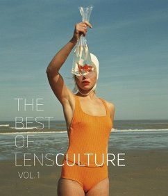 The Best of LensCulture: Volume I: 1 (The best of LensCulture: 150 contemporary photographers you should know)