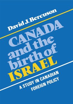 Canada and the Birth of Israel - Bercuson, David