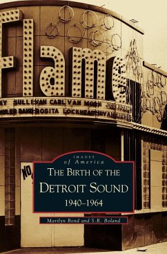 Birth of the Detroit Sound - Boland, S. R.; Bond, Marilyn