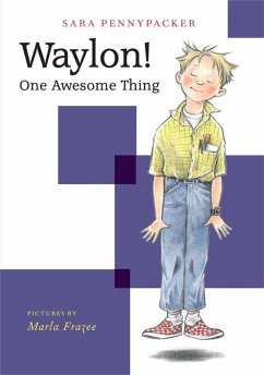 Waylon! One Awesome Thing - Pennypacker, Sara