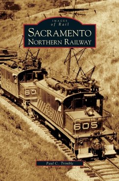 Sacramento Northern Railway - Trimble, Paul C.