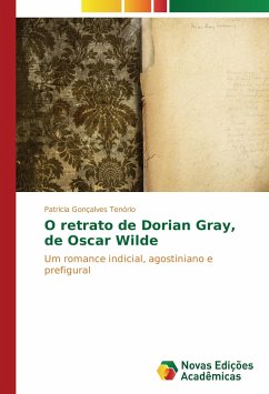 O retrato de Dorian Gray, de Oscar Wilde - Gonçalves Tenório, Patricia