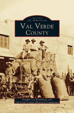 Val Verde County - Braudaway, Douglas; Val, Verde County Historical Commission; Val Verde County Historical Commission